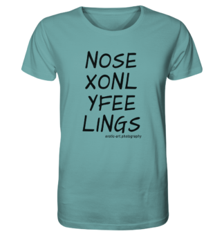 No Sex Only Feelings - Organic Shirt