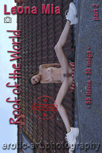 Leona Mia, Roof Of The World, Part 2, 55 items, 30 mega, eARTfoto, the art of Jay Gee