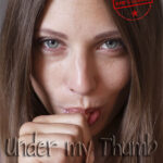 Talia Mint, Under My Thumb, 72 stills, 30 mega, eARTfoto, the art of Jay Gee