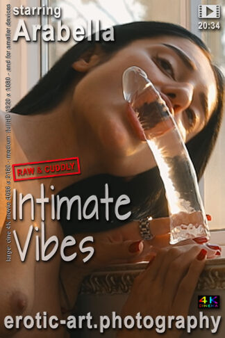 Arabella, Intimate Vibes, 20min34, cinema4Kmovie, eARTfoto, the art of Jay Gee